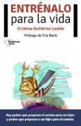 entrénalo para la vida (ebook)-cristina gutierrez leston-9788416256280 entrénalo para la vida (ebook)-cristina gutierrez leston-9788416256280