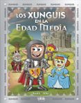 xunguis 30. los xunguis en la edad media-j. c. ramis-joaquin cera-9788416712380 xunguis 30. los xunguis en la edad media-j. c. ramis-joaquin cera-9788416712380
