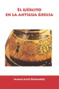 el ejercito en la antigua grecia-marco alviz fernandez-9788416765980 el ejercito en la antigua grecia-marco alviz fernandez-9788416765980