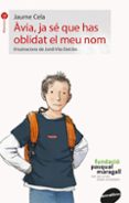 avia, ja se que has oblidat el meu nom-jaume cela-9788416844180 avia, ja se que has oblidat el meu nom-jaume cela-9788416844180