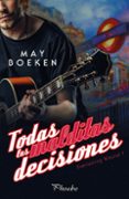 todas las malditas decisiones (everlasting wound i)-may boeken-9788416970780 todas las malditas decisiones (everlasting wound i)-may boeken-9788416970780