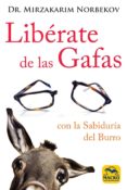 libérate de las gafas-mirzakarim norbekov-9788417080280 libérate de las gafas-mirzakarim norbekov-9788417080280
