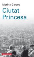 ciutat princesa-marina garces-9788417088880 ciutat princesa-marina garces-9788417088880