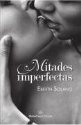 mitades imperfectas-eberth solano-9788417142780 mitades imperfectas-eberth solano-9788417142780