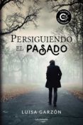persiguiendo el pasado (ebook)-luisa garzon-9788417382780 persiguiendo el pasado (ebook)-luisa garzon-9788417382780