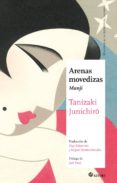 arenas movedizas: manji-junichiro tanizaki-9788417419080 arenas movedizas: manji-junichiro tanizaki-9788417419080