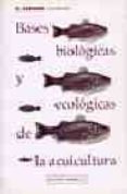 bases biologicas y ecologicas de la acuicultura-g. barnabe-9788420008080 bases biologicas y ecologicas de la acuicultura-g. barnabe-9788420008080