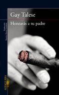 honraras a tu padre-gay talese-9788420407180 honraras a tu padre-gay talese-9788420407180