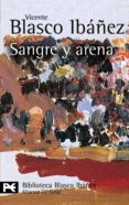sangre y arena (2 ed.)-vicente blasco ibañez-9788420633480 sangre y arena (2 ed.)-vicente blasco ibañez-9788420633480
