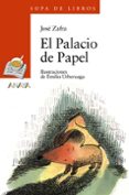 el palacio de papel-jose zafra-9788420789880 el palacio de papel-jose zafra-9788420789880
