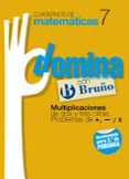 cuadernos domina matematicas 7 multiplicaciones de dos o tres cif ras: problemas de +, - y x-9788421669280 cuadernos domina matematicas 7 multiplicaciones de dos o tres cif ras: problemas de +, - y x-9788421669280