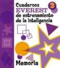cuadernos everest de entrenamiento de la inteligencia 3 : memoria-rosa serrate mayoral-9788424109080 cuadernos everest de entrenamiento de la inteligencia 3 : memoria-rosa serrate mayoral-9788424109080
