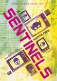 sentinels (premi joaquim ruyra de novel·la juvenil)-martin piñol-9788424660680 sentinels (premi joaquim ruyra de novel·la juvenil)-martin piñol-9788424660680