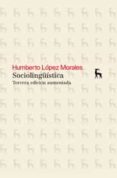 sociolingüistica (3ª ed.)-humberto lopez morales-9788424936280 sociolingüistica (3ª ed.)-humberto lopez morales-9788424936280