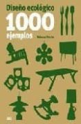 diseño ecologico: 1000 ejemplos-rebecca proctor-9788425223280 diseño ecologico: 1000 ejemplos-rebecca proctor-9788425223280