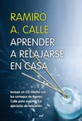 aprender a relajarse en casa (ebook)-ramiro calle-9788427036680 aprender a relajarse en casa (ebook)-ramiro calle-9788427036680