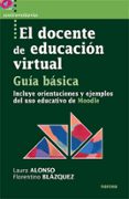 el docente de educacion virtual-laura alonso-florentino blazquez-9788427717480 el docente de educacion virtual-laura alonso-florentino blazquez-9788427717480