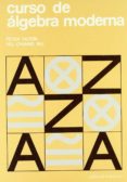Curso de álgebra moderna-377432-otro-formato