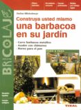 construya usted mismo una barbacoa en su jardin-stefan winkelmeyr-9788430593880 construya usted mismo una barbacoa en su jardin-stefan winkelmeyr-9788430593880