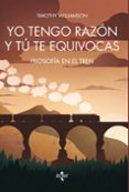 yo tengo razón y tú te equivocas-timothy williamson-9788430970780 yo tengo razón y tú te equivocas-timothy williamson-9788430970780