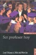 ser un profesor hoy (5ª ed.)-jose manuel mañu noain-9788431321680 ser un profesor hoy (5ª ed.) jose manuel mañu noain 9788431321680
