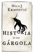 historia de una gargola-milo j. krmpotic-9788432209680 historia de una gargola-milo j. krmpotic-9788432209680