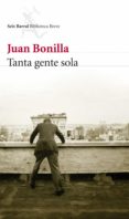 tanta gente sola-juan bonilla-9788432212680 tanta gente sola-juan bonilla-9788432212680