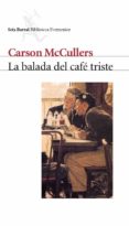 la balada del cafe triste-carson mccullers-9788432219580 la balada del cafe triste-carson mccullers-9788432219580