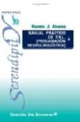 manual practico de pnl (programacion neurolingüistica)-ramiro j. alvarez-9788433011480 manual practico de pnl (programacion neurolingüistica)-ramiro j. alvarez-9788433011480