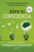 abre tu consciencia-jose a. gonzalez suarez-david gonzalez pujana-9788433028280 abre tu consciencia-jose a. gonzalez suarez-david gonzalez pujana-9788433028280