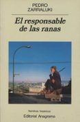 el responsable de las ranas-pedro zarraluki-9788433917980 el responsable de las ranas-pedro zarraluki-9788433917980