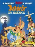 asterix en america-rene goscinny-albert uderzo-9788434568280 asterix en america-rene goscinny-albert uderzo-9788434568280