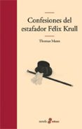 confesiones del estafador felix krull-thomas mann-9788435009980 confesiones del estafador felix krull-thomas mann-9788435009980