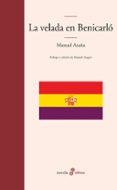 la velada en benicarlo-manuel azaña-9788435011280 la velada en benicarlo-manuel azaña-9788435011280