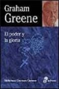 el poder y la gloria-graham greene-9788435013680 el poder y la gloria-graham greene-9788435013680