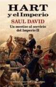 hart y el imperio: un mestizo al servicio del imperio ii-david saul-9788435062480 hart y el imperio: un mestizo al servicio del imperio ii-david saul-9788435062480