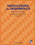 dificultades del desarrollo: evaluacion e intervencion-jesus-nicasio garcia-sanchez-9788436820980 dificultades del desarrollo: evaluacion e intervencion-jesus-nicasio garcia-sanchez-9788436820980