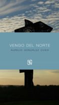 vengo del norte-aurelio gonzalez ovies-9788437507880 vengo del norte-aurelio gonzalez ovies-9788437507880
