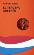 el tercero ausente-norberto bobbio-9788437615080 el tercero ausente-norberto bobbio-9788437615080
