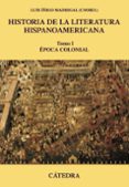 historia de la literatura hispanoamericana, i: epoca colonial (7ª ed.)-luis (coord.) iñigo madrigal-9788437635880 historia de la literatura hispanoamericana, i: epoca colonial (7ª ed.)-luis (coord.) iñigo madrigal-9788437635880