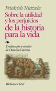 los perjuicios de los estudios de la historia-friedrich nietzsche-9788441407480 los perjuicios de los estudios de la historia-friedrich nietzsche-9788441407480