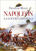 napoleon y la locura española-francois malye-9788441420380 napoleon y la locura española-francois malye-9788441420380