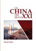 la china del siglo xxi-marcelo muñoz-9788445437780 la china del siglo xxi marcelo muñoz 9788445437780