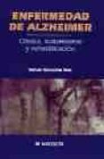 enfermedad de alzheimer, clinica, tratamiento y rehabilitacion-rafael gonzalez mas-9788445808580 enfermedad de alzheimer, clinica, tratamiento y rehabilitacion-rafael gonzalez mas-9788445808580