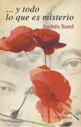 y todo lo que es misterio: paul celan - ingeborg bachmann-andres sorel-9788446041580 y todo lo que es misterio: paul celan - ingeborg bachmann-andres sorel-9788446041580