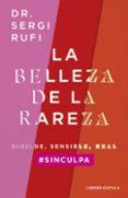 Internet gratis descargar libros nuevos LA BELLEZA DE LA RAREZA
				EBOOK 9788448040680 de SERGI RUFI in Spanish 