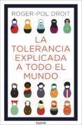 la tolerancia explicada a todo el mundo (ebook)-9788449335280 la tolerancia explicada a todo el mundo (ebook)-9788449335280