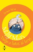 (pe) molly moon viatja a traves del temps-georgia byng-9788466112680 (pe) molly moon viatja a traves del temps-georgia byng-9788466112680