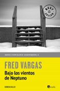 bajo los vientos de neptuno (comisario adamsberg 5)-fred vargas-9788466331180 bajo los vientos de neptuno (comisario adamsberg 5)-fred vargas-9788466331180