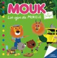 los ojos de mokele. mouk en senegal-marc boutavant-9788467577280 los ojos de mokele. mouk en senegal-marc boutavant-9788467577280
